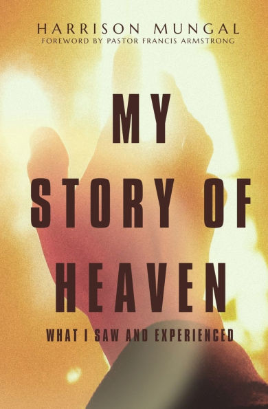 My Story of Heaven