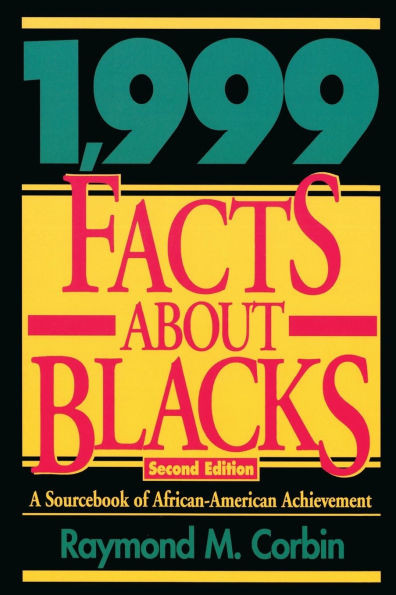 1,999 Facts About Blacks: A Sourcebook of African-American Achievement