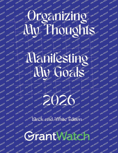 Organizing My Thoughts Manifesting My Goals 2026: Black-and-White Edition