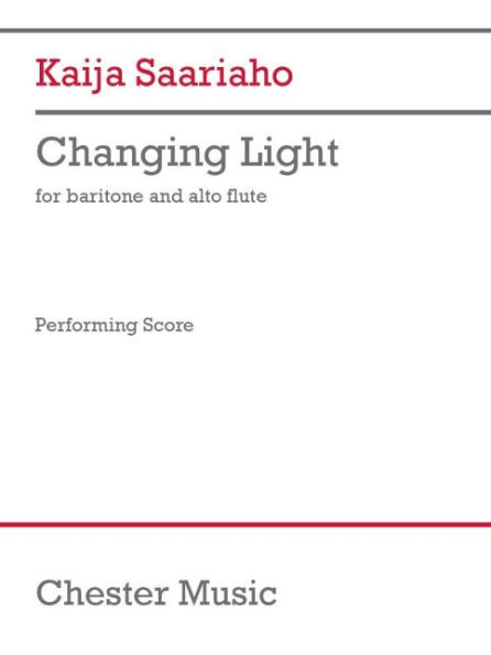 Saariaho: Changing Light for Baritone Voice and Alto Flute English