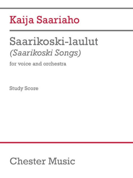 Saariaho: Saarikoski-Laulut for Voice and Orchestra Study Score