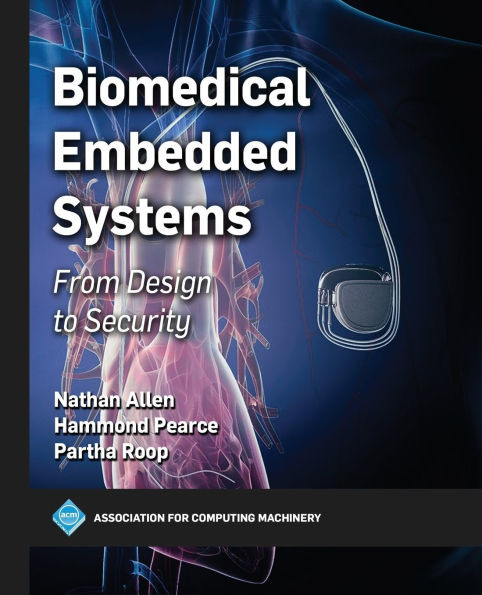 Biomedical Embedded Systems: From Design to Security
