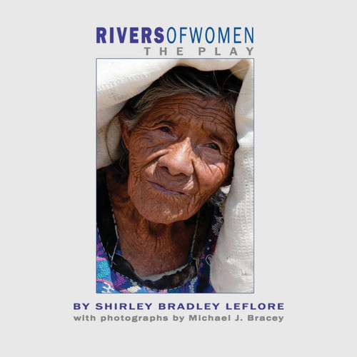 Rivers of Women, The Play