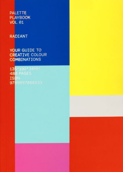 Palette Playbook: Radiant: Your Guide to Creative Colour Combinations