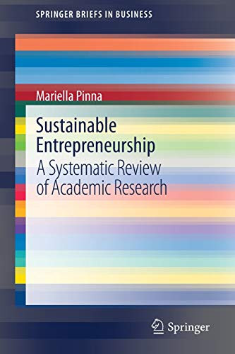 Sustainable Entrepreneurship : A Systematic Review of Academic Research