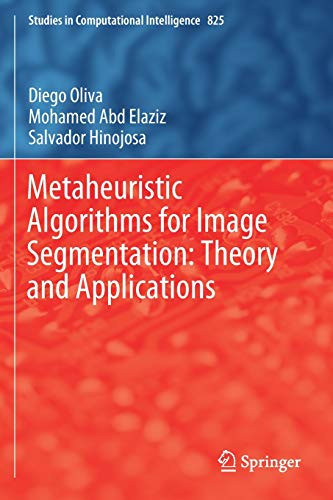 Metaheuristic Algorithms for Image Segmentation: Theory and Applications