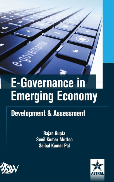 E-Governance in Emerging Economy: Development & Assessment