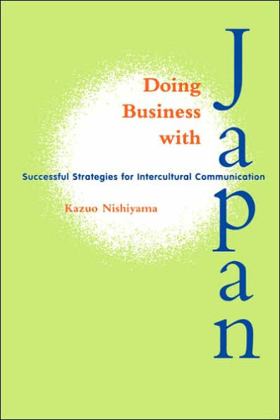 Doing Business with Japan: Successful Strategies for Intercultural Communication