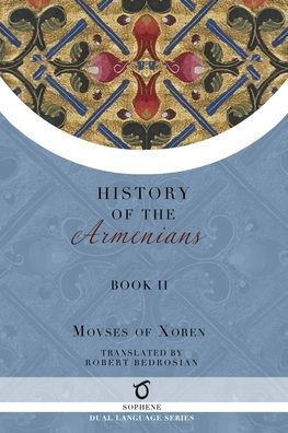 History of the Armenians: Volume 2