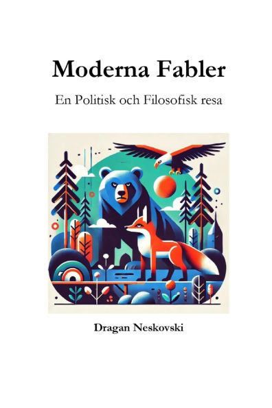 Moderna Fabler: En Politisk och Filosofisk resa