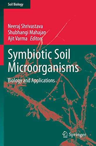 Symbiotic Soil Microorganisms : Biology and Applications