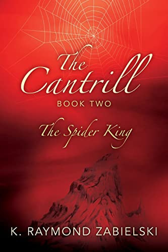The Cantrill Book Two: The Spider King