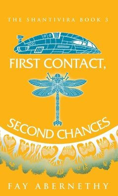 First Contact, Second Chances