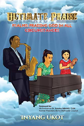 Ultimate Praise: Psalms: Praising God in All Circumstances