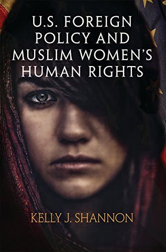 U.S. Foreign Policy and Muslim Women's Human Rights (Pennsylvania Studies in Human Rights)