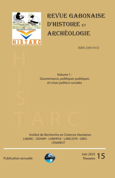 Histarc: Revue Gabonaise d'Histoire et Archéologie - N°15 - Volume 1