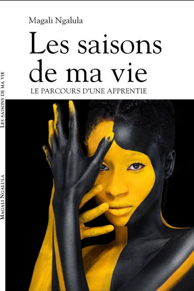 Les Saisons de ma vie: Le parcours d'une apprentie