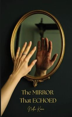 The Mirror That Echoed: A sweet romantic mystery