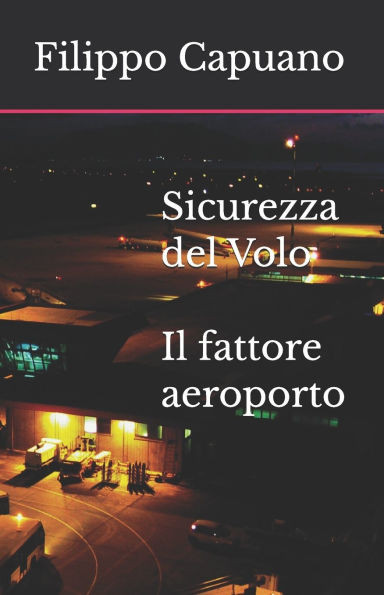 Sicurezza del Volo: Il fattore aeroporto
