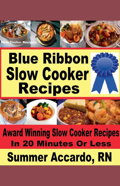 Blue Ribbon Slow Cooker Recipes