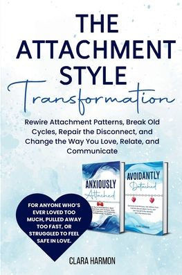 The Attachment Style Transformation
