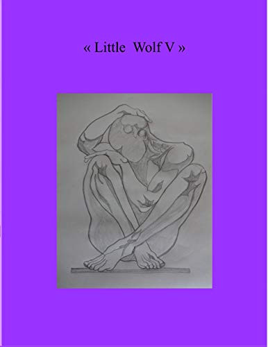 Little Wolf V: About My Love