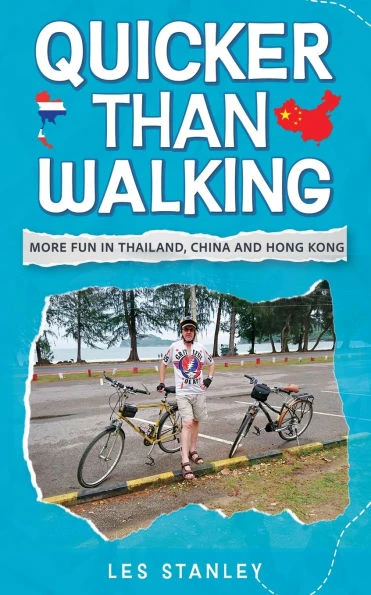 Quicker Than Walking: More Fun in Thailand, China and Hong Kong Large Print