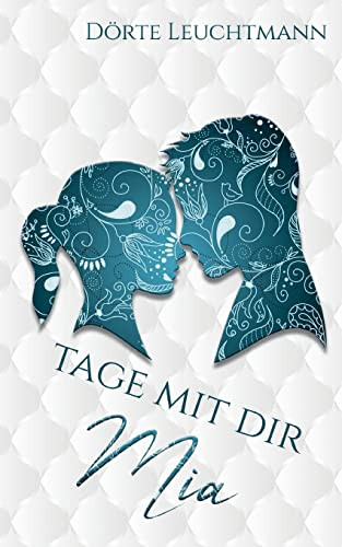 Tage mit dir: Mia (German Edition)
