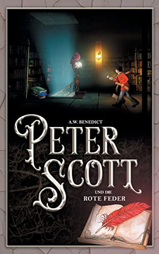 Peter Scott und die rote Feder Band 3 (German Edition)