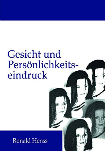 Gesicht und Persönlichkeitseindruck (German Edition)