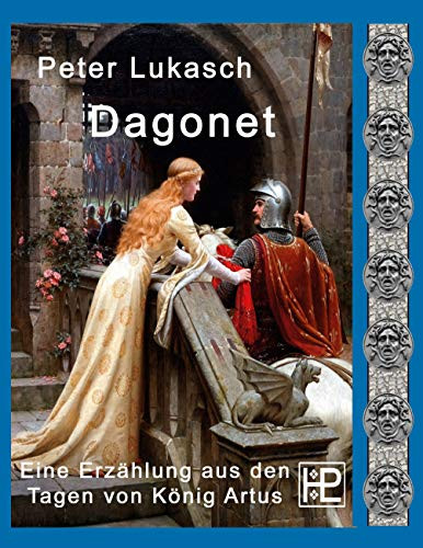 Dagonet: Eine Erzählung aus den Tagen von König Artus (German Edition)