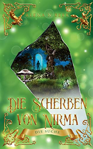 Die Scherben von Nirma - Die Suche: Die Suche (German Edition)