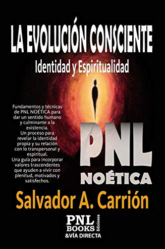 LA EVOLUCIÓN CONSCIENTE: Identidad y Espiritualidad (Spanish Edition)