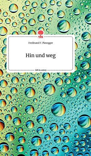 Hin und weg. Life is a Story - story.one (German Edition)