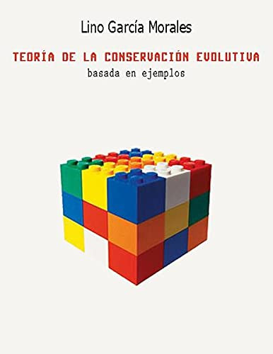 Teoría de la conservación evolutiva: basada en ejemplos (Spanish Edition)