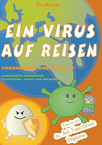 Ein Virus auf Reisen: Das Anti-Viren-Schutz-Programm (German Edition)