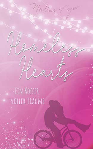 Homeless Hearts: Ein Koffer voller Träume (German Edition)