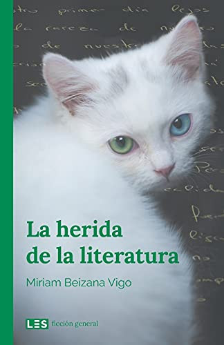 La herida de la literatura (Spanish Edition)