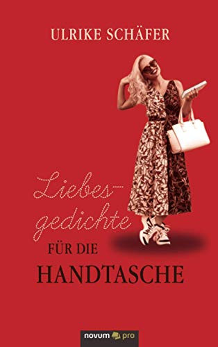 Liebesgedichte für die Handtasche (German Edition)