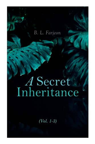 A Secret Inheritance (Vol. 1-3): Traditional British Mystery