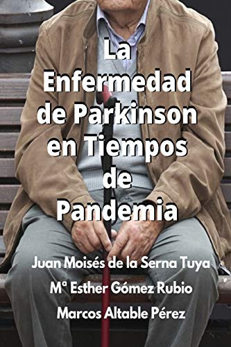La Enfermedad De Parkinson En Tiempos De Pandemia (Spanish Edition)
