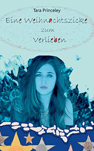 Eine Weihnachtszicke zum Verlieben (German Edition)