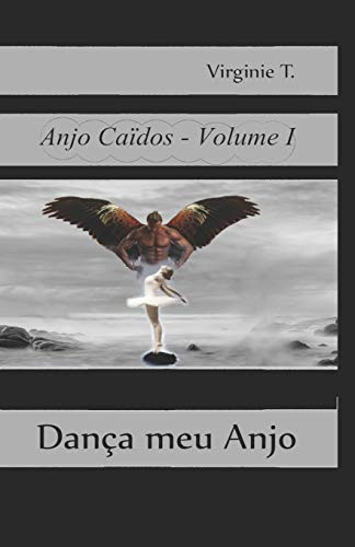 Dança meu Anjo (Portuguese Edition)