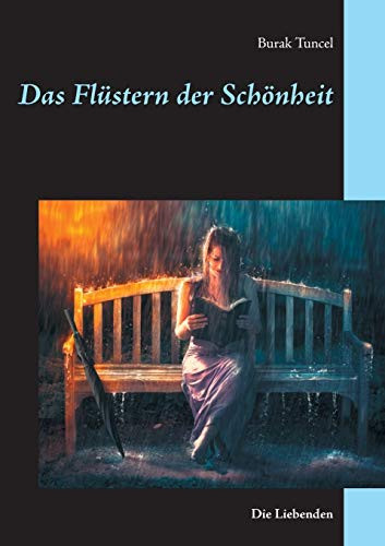 Das Flüstern der Schönheit: Die Liebenden (German Edition)