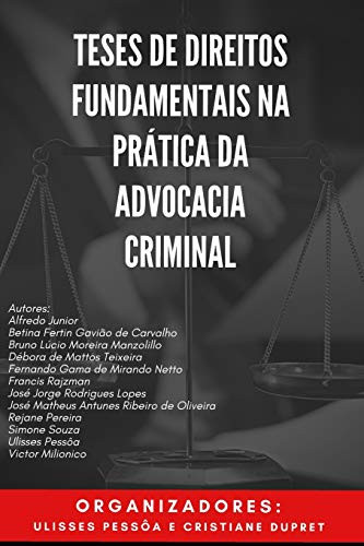 Teses de Direitos Fundamentais na Prática da Advocacia Criminal (Portuguese Edition)