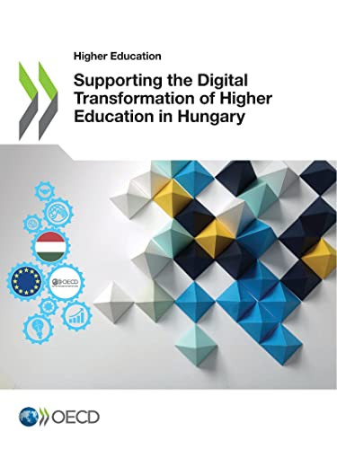 Higher Education Supporting the Digital Transformation of Higher Education in Hungary