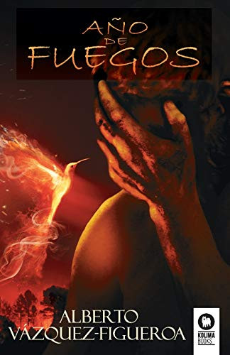 Año de fuegos (Spanish Edition)
