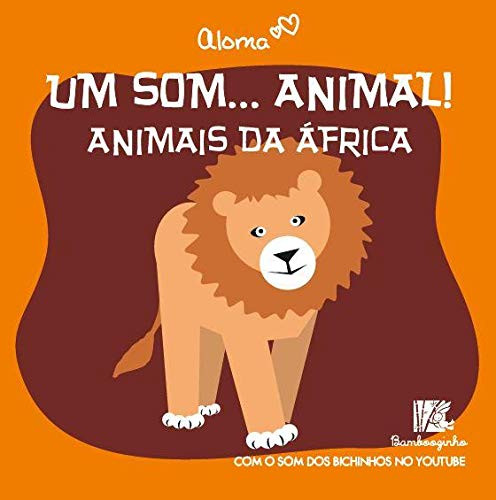 Um Som... Animal!: Animais Da Africa (Portuguese Edition)