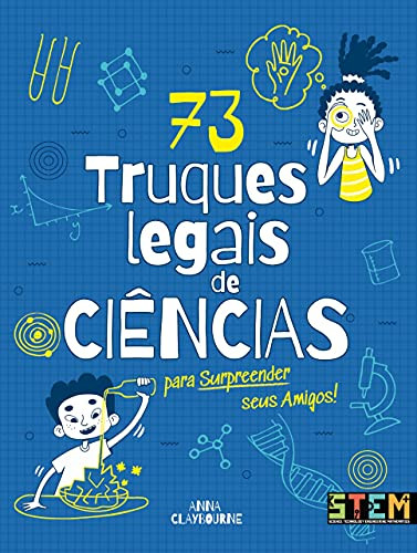 73 truques legais de ciência para surpreender seus amigos! (Portuguese Edition)