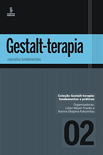 Gestalt-terapia: conceitos fundamentais (Portuguese Edition)